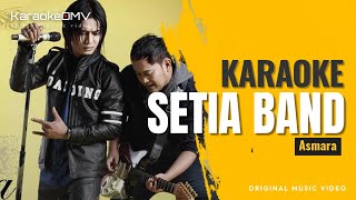 Download lagu Setia Band - Asmara (Karaoke Original ) mp3 Download lagu Setia Band - Asmara (Karaoke Original ) mp3