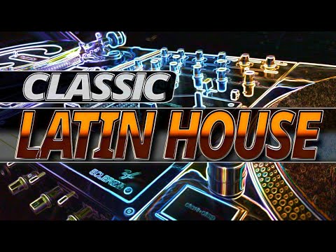 Classic Latin House Mix | Best Classics and Club Hits | 2000s