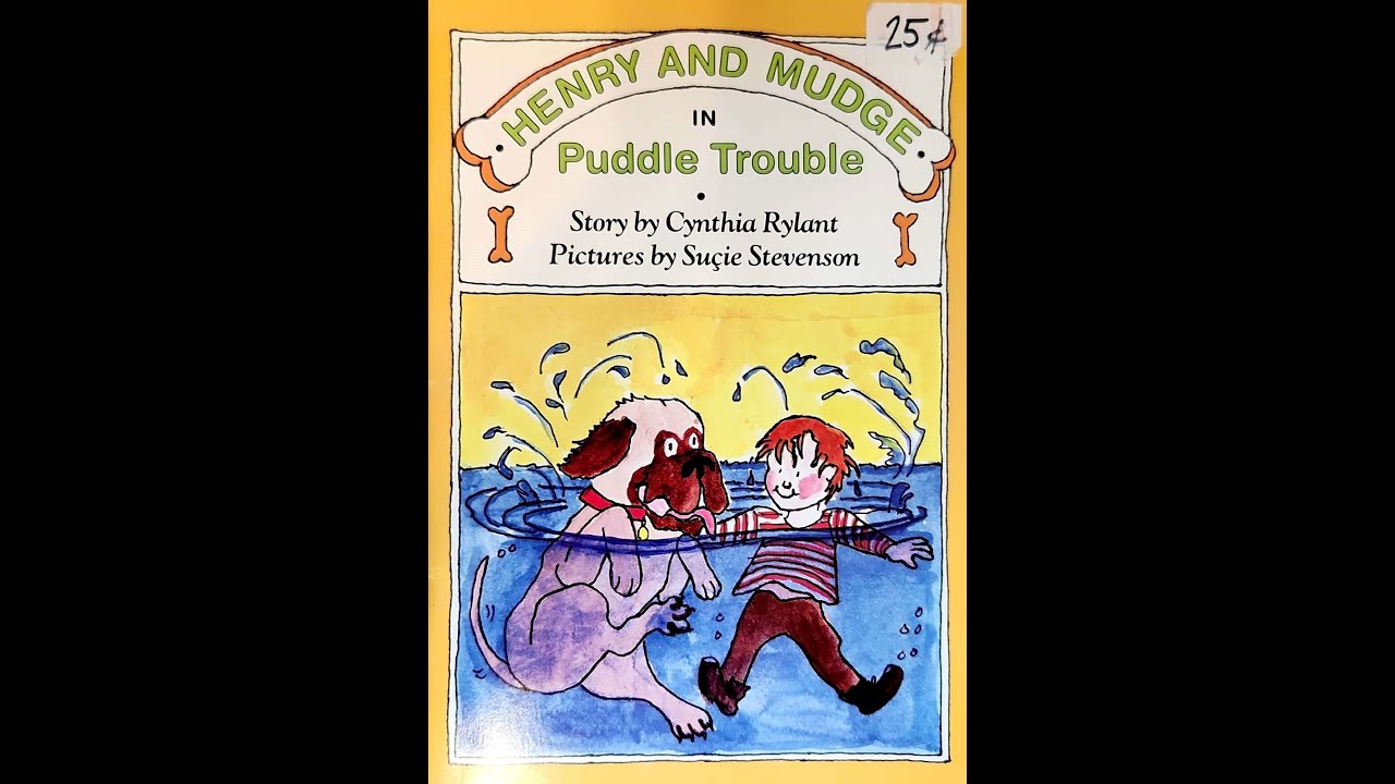 Read Aloud- Henry and Mudge: Puddle Trouble by Cynthia Rylant