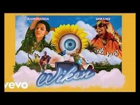 Wiken - Gera Mx FT Ramon Vega (Letra)