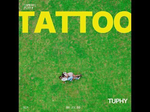 Tuphy - Tattoo (Official Music Video)