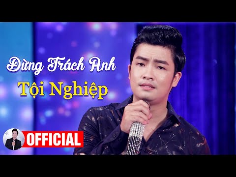 Đừng Trách Anh Tội Nghiệp - Thiên Quang | MV OFFICIAL