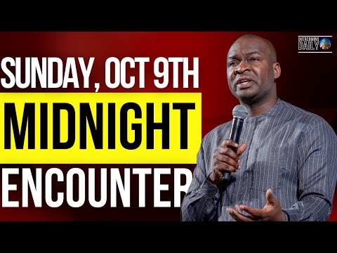[SUNDAY, OCT 9TH] MIDNIGHT SUPERNATURAL ENCOUNTER WITH THE WORD OF GOD | APOSTLE JOSHUA SELMAN