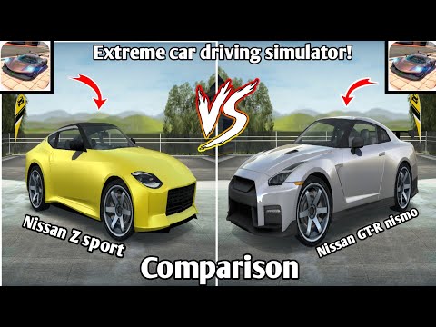 Nissan GT-R Nismo vs Nissan Z sport Comparison in Extreme car driving simulator! Which is best 🤔 ?