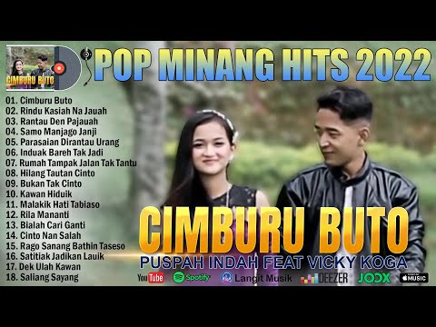 Vicky Koga feat Puspa Indah - Cimburu Buto (Lagu Minang Terbaru & Terpopuler 2022 Enak Didengar)