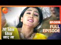 Tere Bina Jiya Jaye Naa - Thriller Tv Serial - Full Epi - 38 - Avinesh Rekhi,Anjali Tatrari-Zee TV