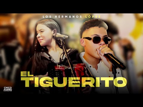 Los Hermanos López - El Tiguerito (en vivo)