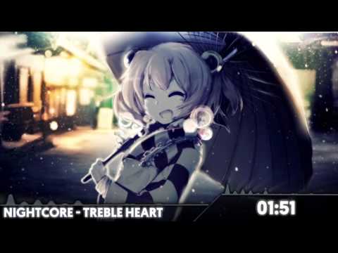 Nightcore - Treble Heart