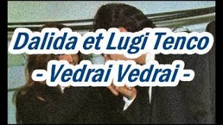 Dalida et Lugi Tenco - Vedrai Vedrai - (1962;1979)