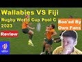 Rugby World Cup Review: Wallabies VS Fiji 2023 Fan Reactions, Analysis Recap. Pool C.