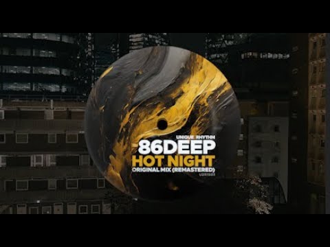 86deep - Hot Night (Original Mix)