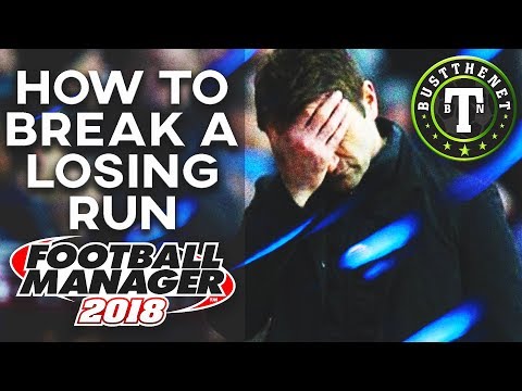 FM18 How to Break a Losing Run Football Manager 2018