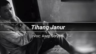 Download lagu Tihang Janur (Asep Surya) mp3 Download lagu Tihang Janur (Asep Surya) mp3