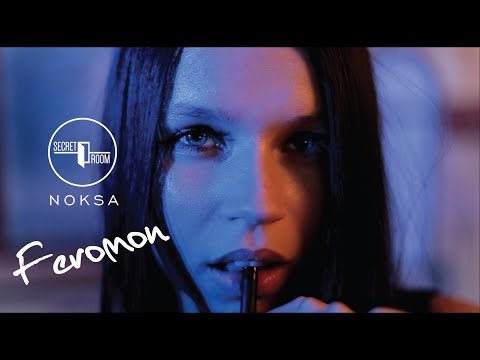 SECRET ROOM & NOKSA - FEROMON (OFFICIAL VIDEO)