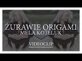 Mela Koteluk - Żurawie Origami (videoclip) 