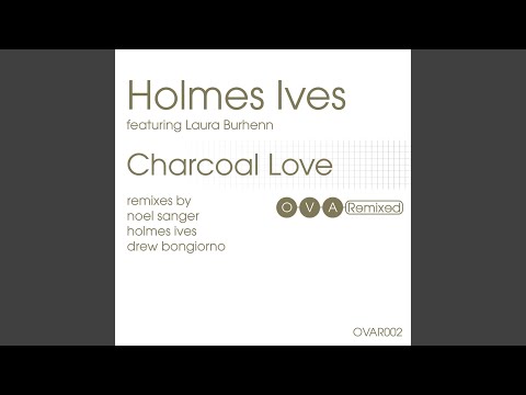 Charcoal Love (Noel Sanger Remix)
