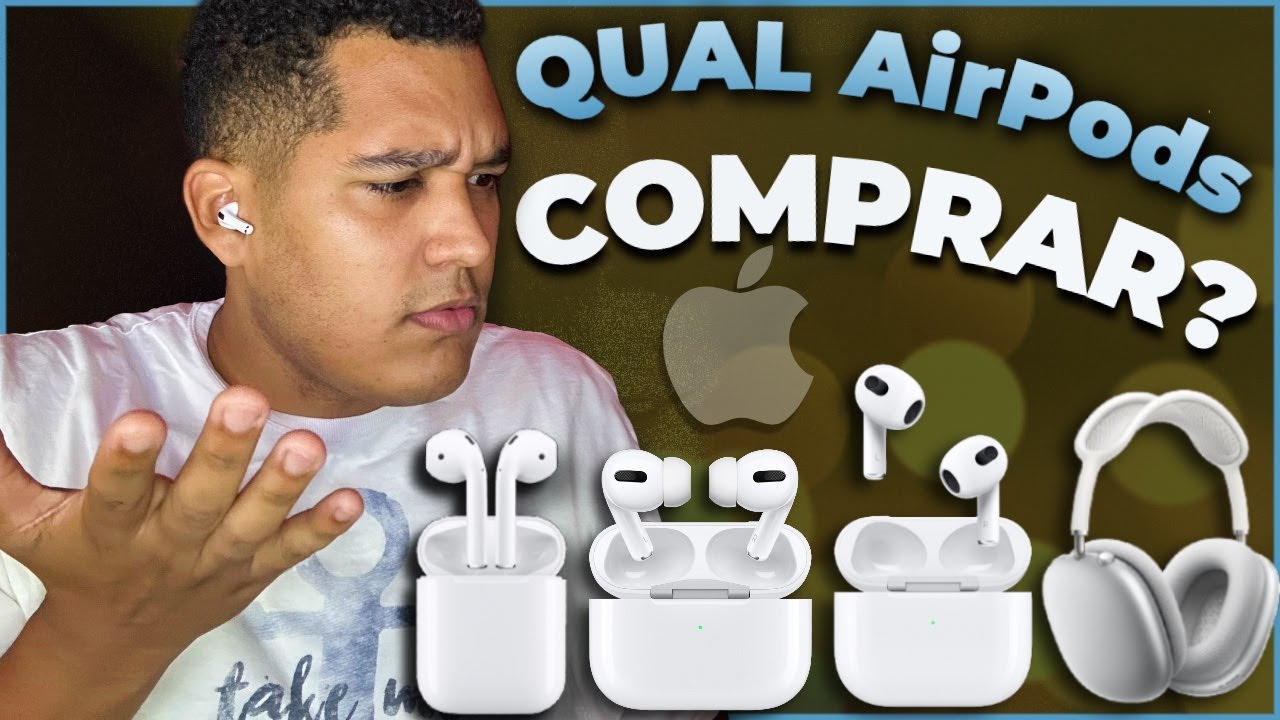[2024] Qual  AirPods compensa comprar: Principais diferenças!