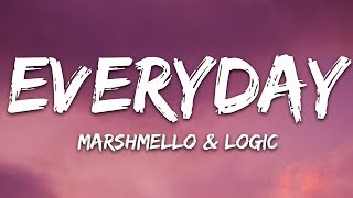 Marshmello &amp; Logic - EVERYDAY (Lyrics)