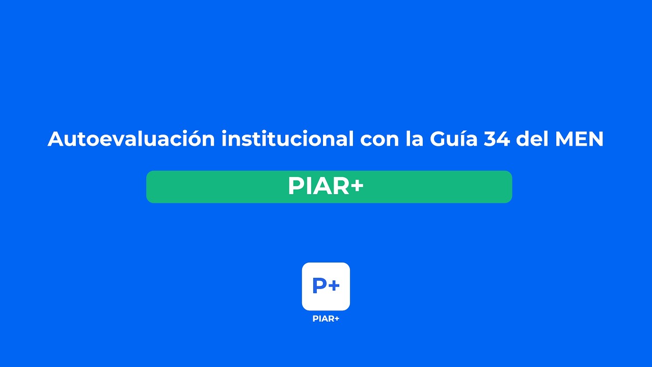 Tutorial: Autoevaluación institucional con la Guía 34