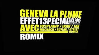 E13p avec Jo2plainp, Ikar, JAX, Muchach, Ruflar, 6trist & Romix - Geneva la plume Rmx (Predium)