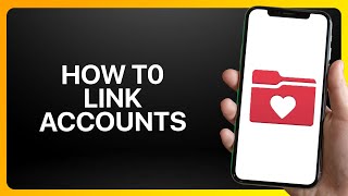 How To Link MyChart Accounts Tutorial