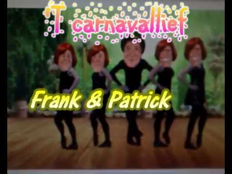 'T carnavallief - Frank & Patrick