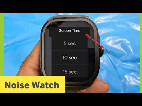 Noise Smart में स्क्रीन टाइमआउट कैसे बदलें | Screen Timeout kaise chage kare