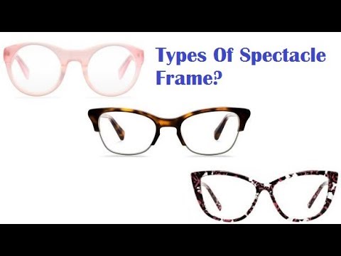 Types of Spectacle Frames Hindi