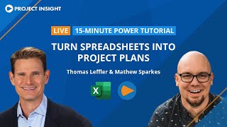 15-Minute Power Tutorial: Turn Spreadsheets Into Project Plans