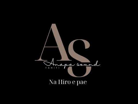 ANAPA SOUND Live 4 - Na Hiro e pae