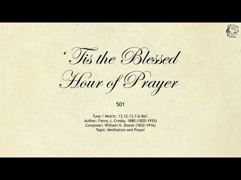 501 ‘Tis the Blessed Hour of Prayer || SDA Hymnal || The Hymns Channel