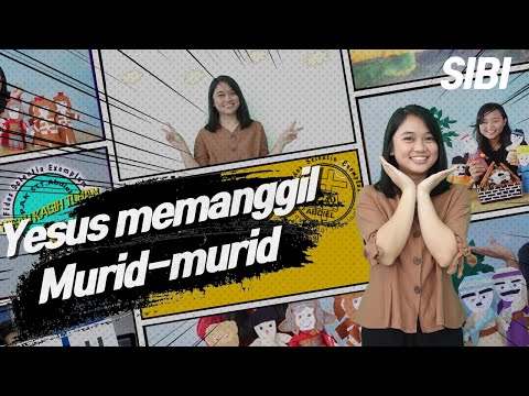 [Seri PB] Yesus memanggil Murid-murid - Bahasa Isyarat Indonesia (BISINDO)