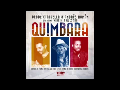 QUIMBARA - Peppe Citarella & Andrés Román Starring Virginia Quesada (Original Mix)