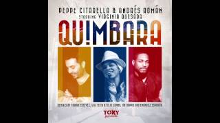 QUIMBARA - Peppe Citarella & Andrés Román Starring Virginia Quesada (Original Mix)