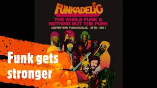 FUNKADELIC - FUNK GETS STRONGER (KILLER MILLIMETER LONGER VERSION) (1981)