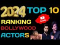 2024 TOP 10 RANKING BOLLYWOOD ACTORS | Top Actors Of Hindi Cinema Right Now | SRK | FilmyGyan