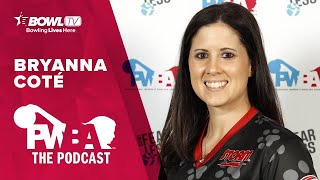 BRYANNA COTÉ - The PWBA Podcast