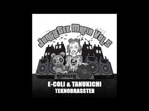 E-Coli & Tanukichi - Tekno Brasster