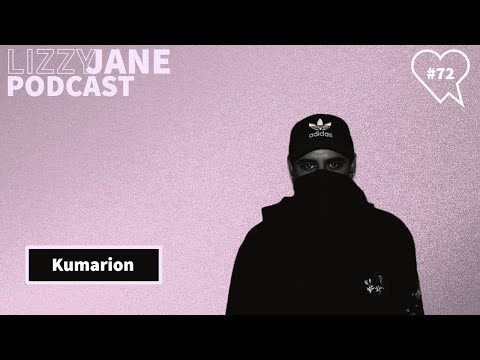 Lizzy Jane Podcast #72 - KUMARION