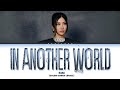 EJAE (김은재) 'In Another World' Lyrics (Color Coded Lyrics)