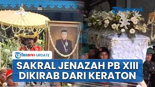 Momen Jenazah PB XIII Diberangkatkan dari Keraton Solo Menuju Loji Gandrung Pakai Kereta Pusaka