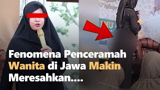 Download lagu Fenomena Penceramah Wanita di Jawa Makin Meresahkan mp3