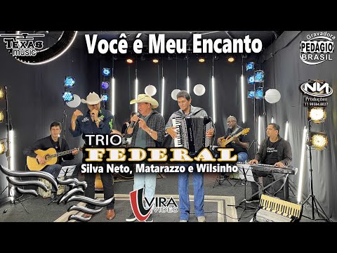 Você é Meu Encanto - TRIO FEDERAL  (SilvaNeto, Matarazzo e Wilsinho) - Estúdio Águia Music