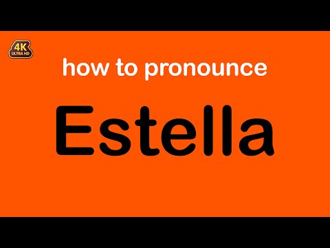 how to pronounce Estella correctly