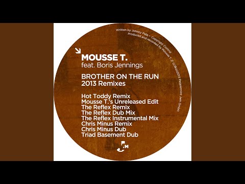 Brother On the Run (Mousse T's Edit)