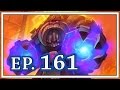 Hearthstone Funny Plays Episode 161 