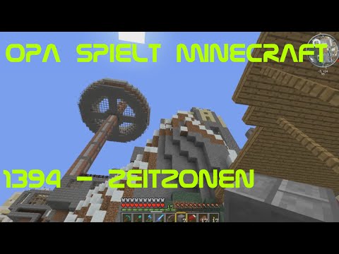 Opa spielt Minecraft 1394 - Zeitzonen