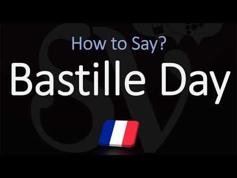 How to Pronounce Bastille Day? (CORRECTLY)