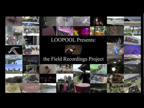 LOOPOOL Presents: the Field Recordings Project Compilation