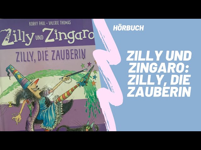 Vídeo relacionado con Zilly und Zingaro. Zilly, die Zauberin: Vierfarbiges Bilderbuch